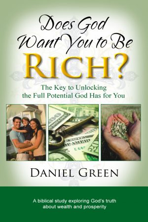 Does God Want You to Be Rich? The Key to Unlocking the Full Potential God Has for You - Book